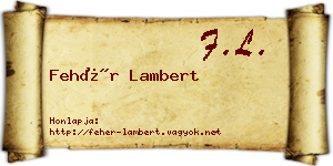 Fehér Lambert névjegykártya