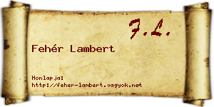 Fehér Lambert névjegykártya